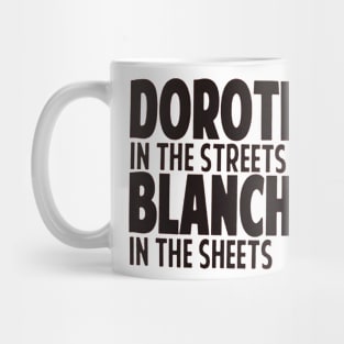 Dorothy in the Streets Mug